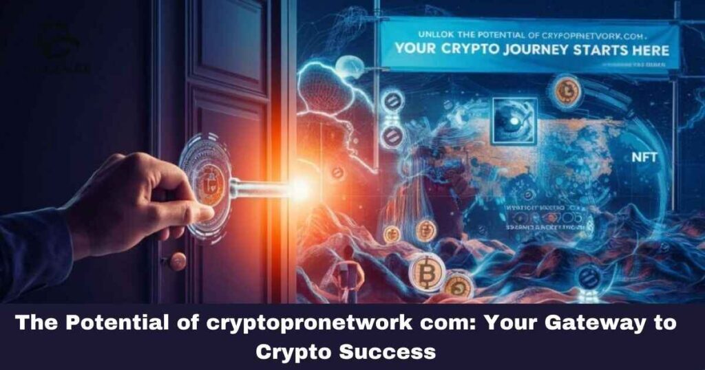 The Potential of cryptopronetwork com