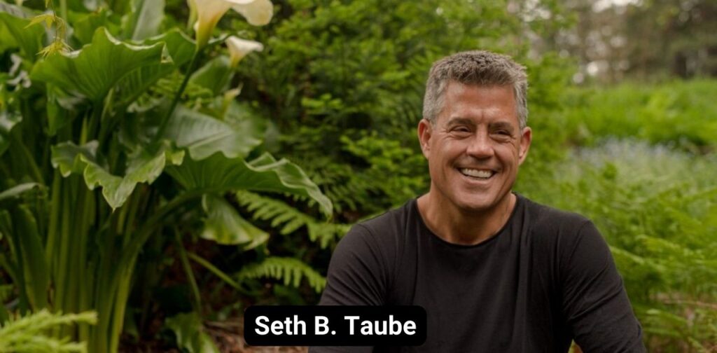 Who is Seth B. Taube?